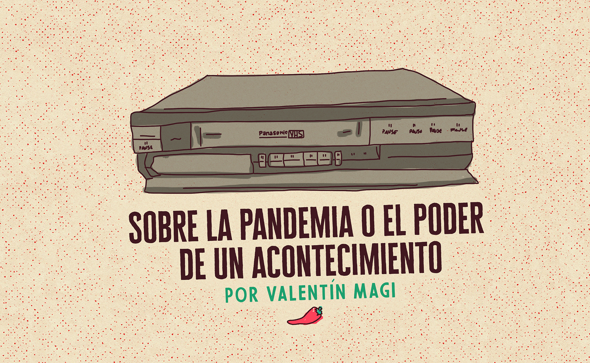 Sobre la pandemia o el poder de un acontecimiento