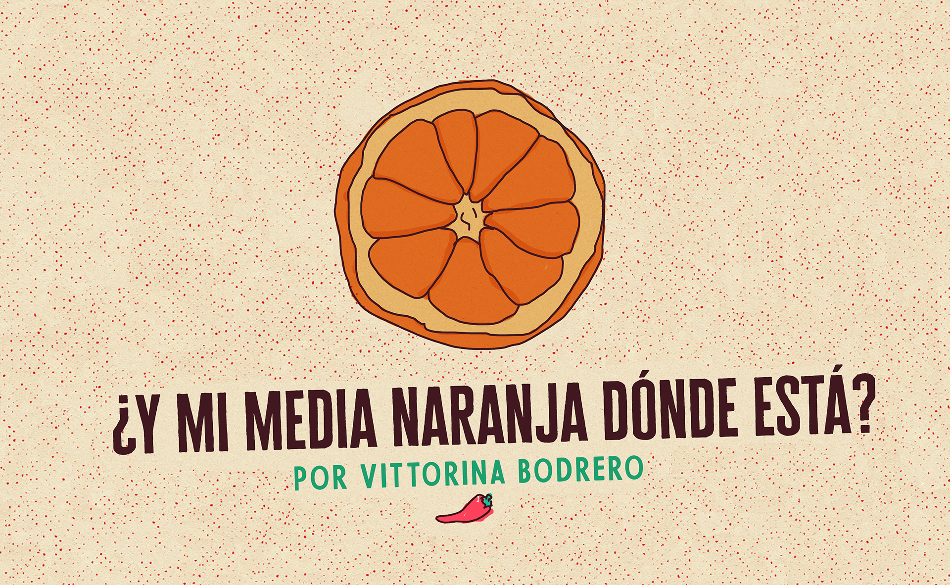 ¿Y mi media naranja dónde está?