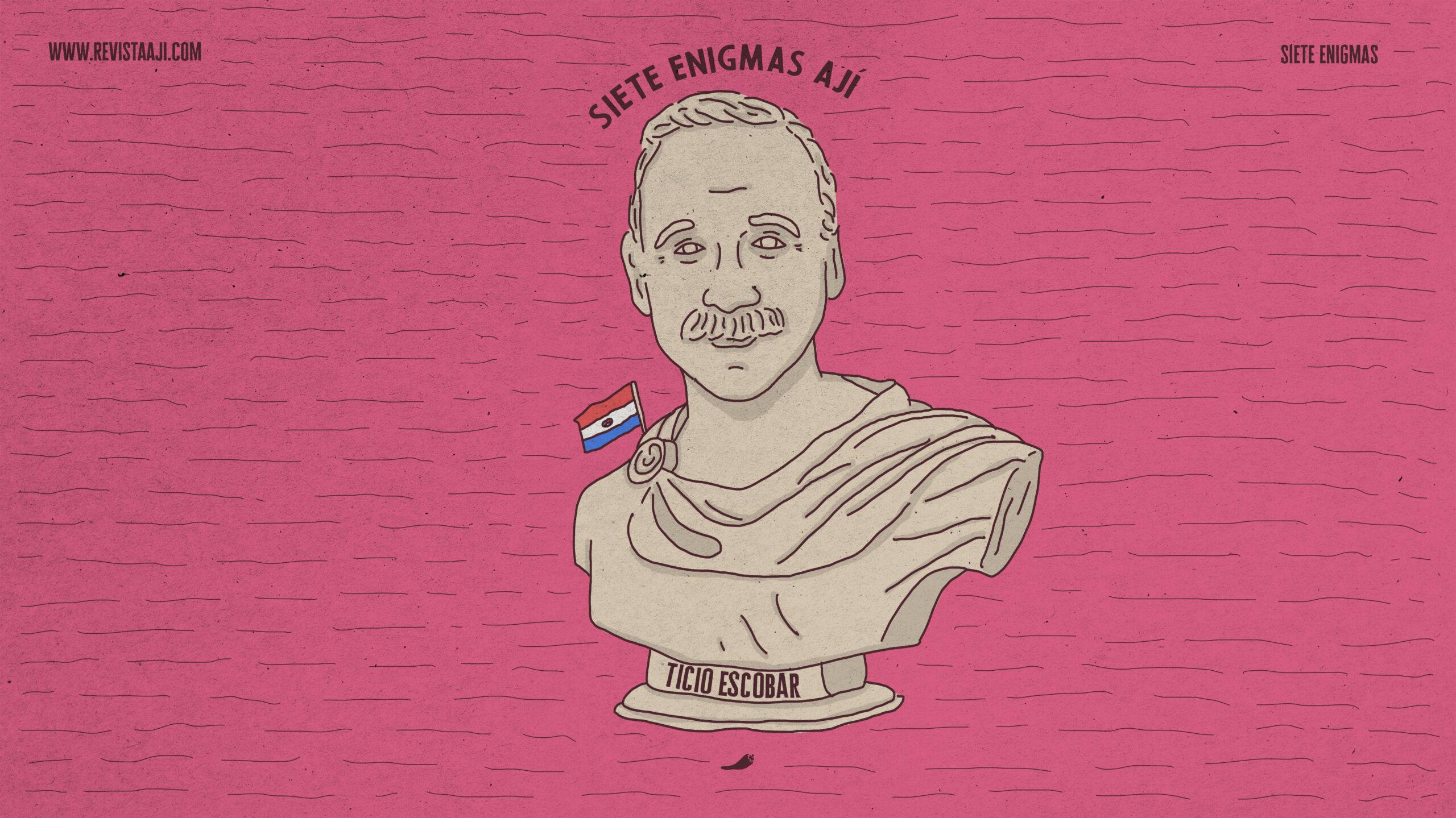 Siete enigmas (responde Ticio Escobar)
