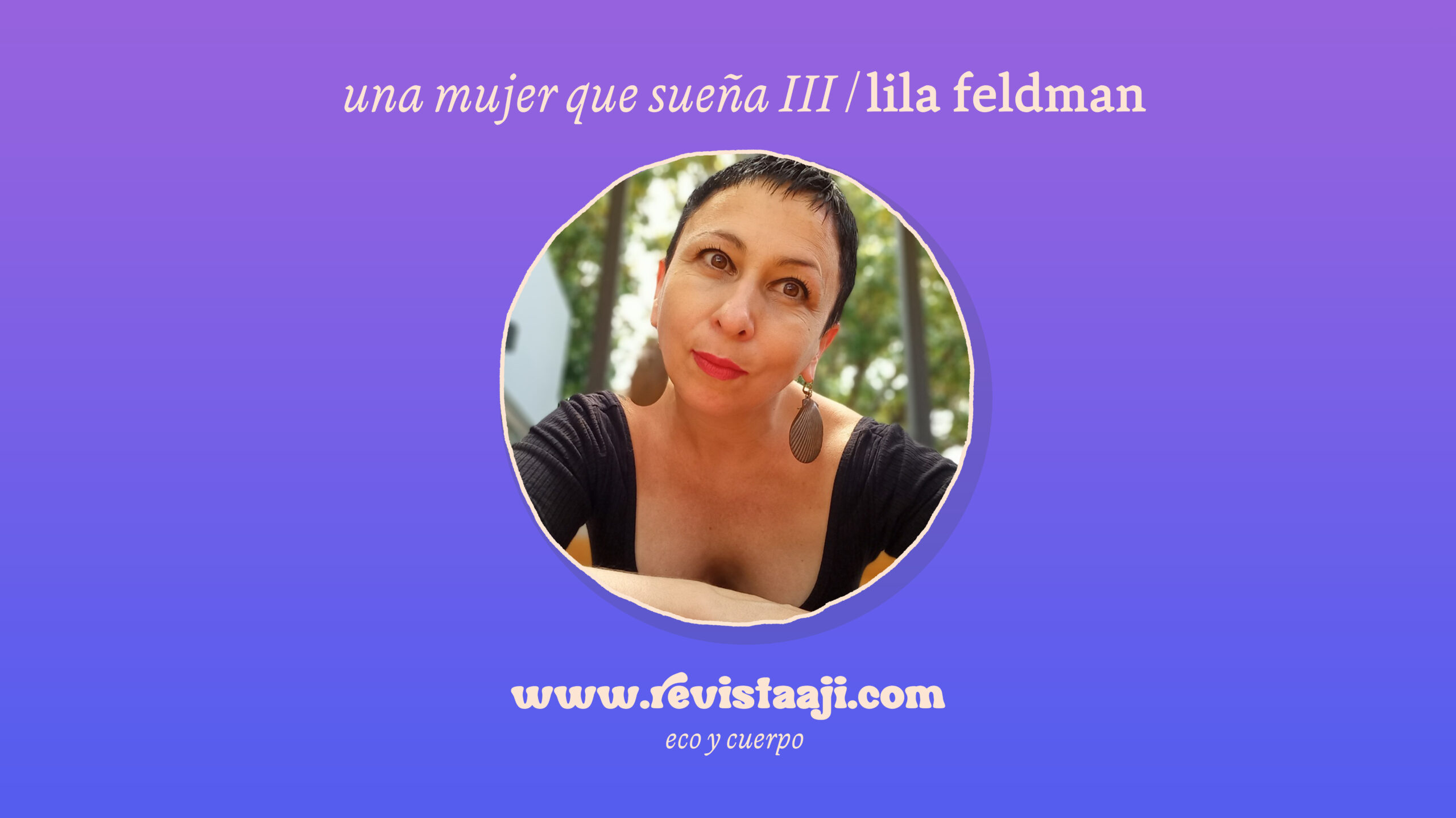 Una mujer que sueña III