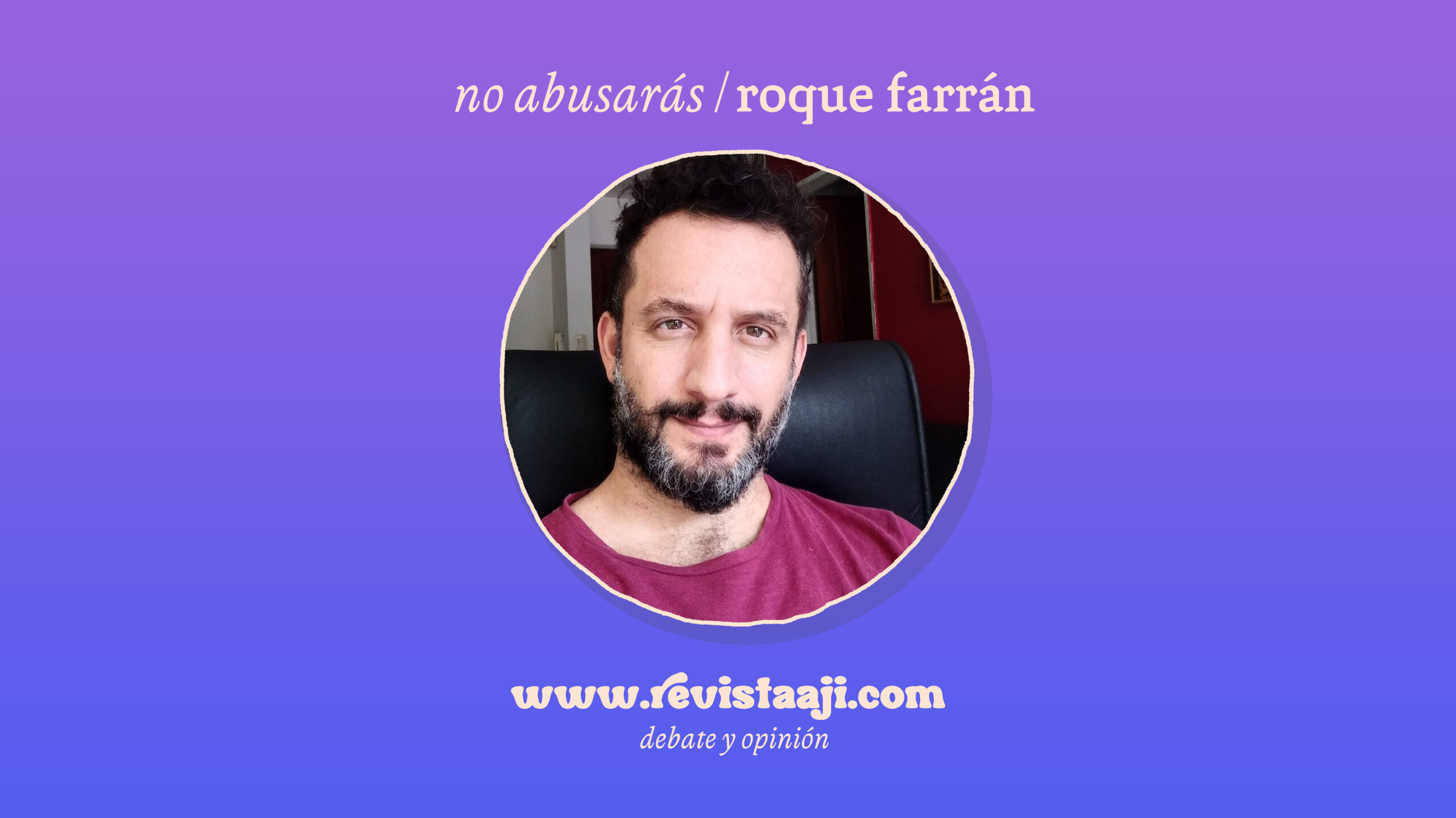 No abusarás