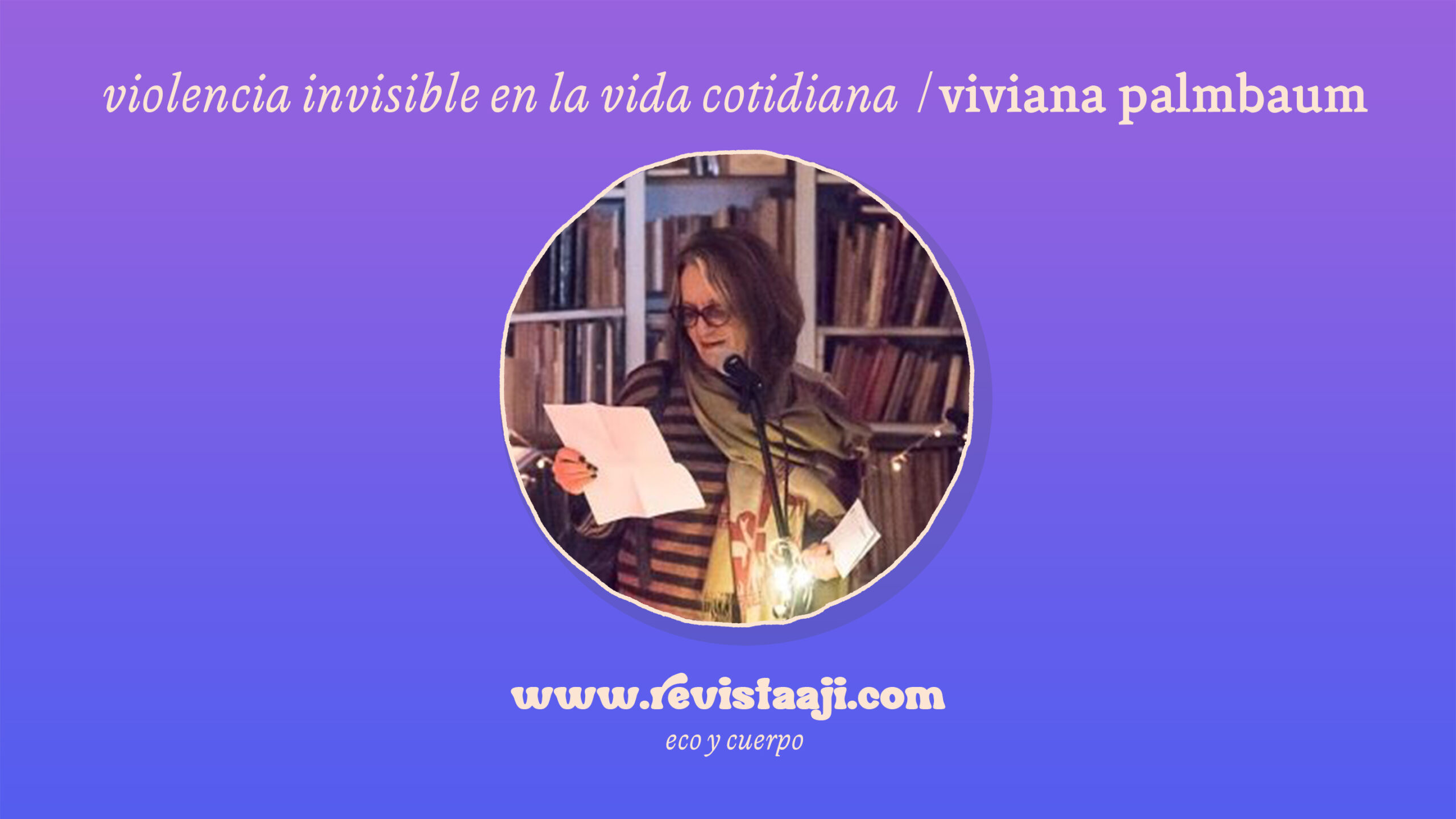 Violencia invisible en la vida cotidiana
