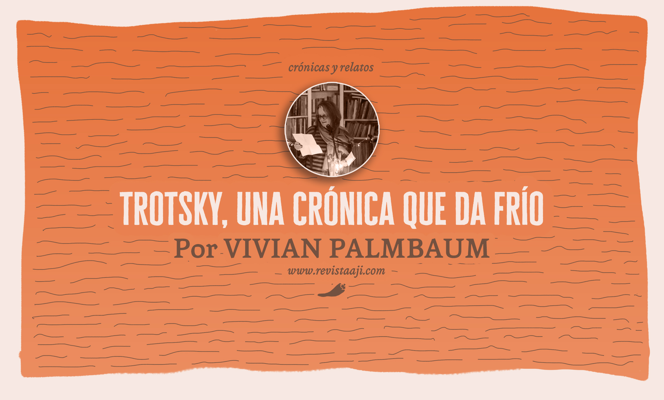 Trotsky, una crónica que da frío