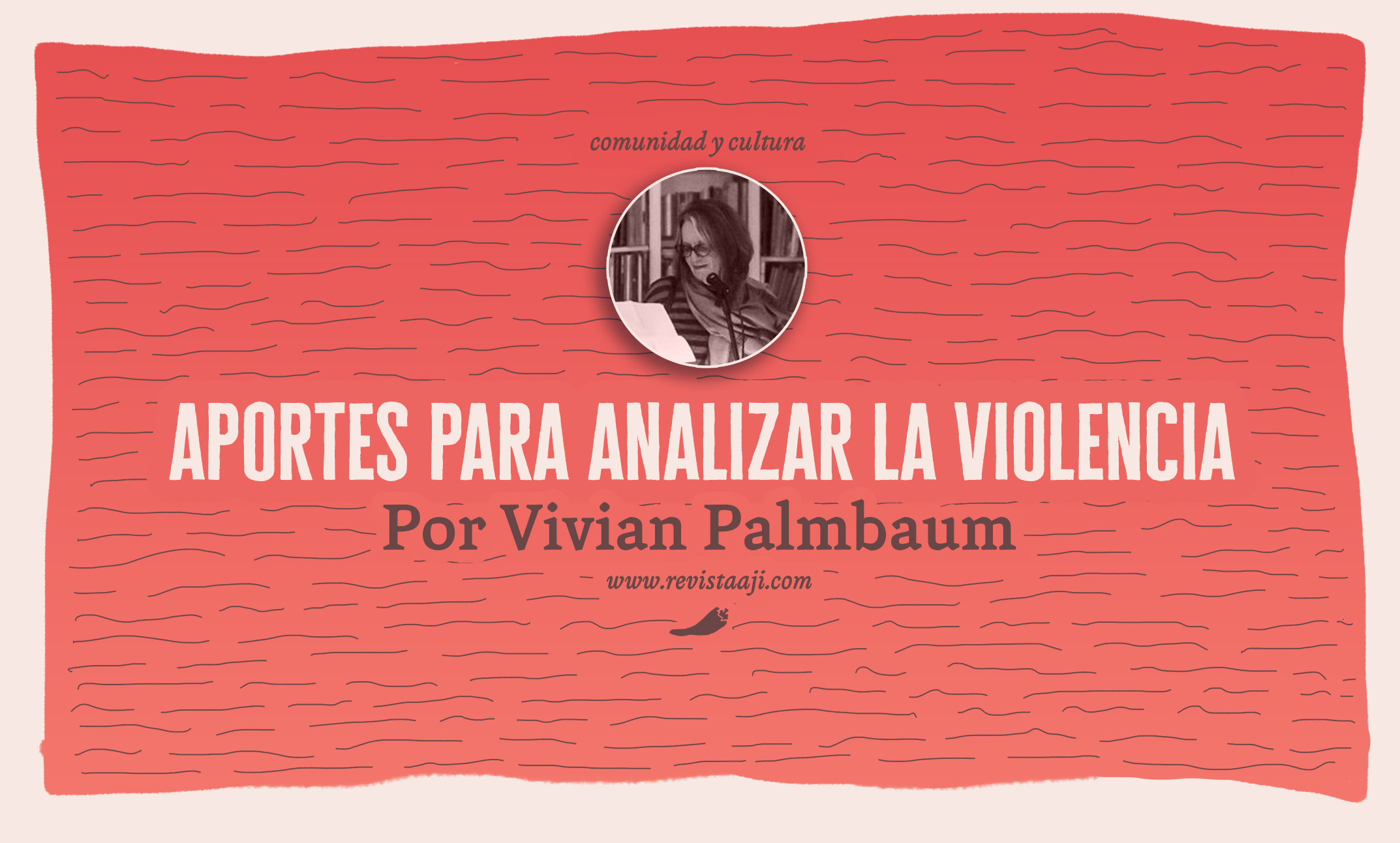 Aportes para analizar la violencia
