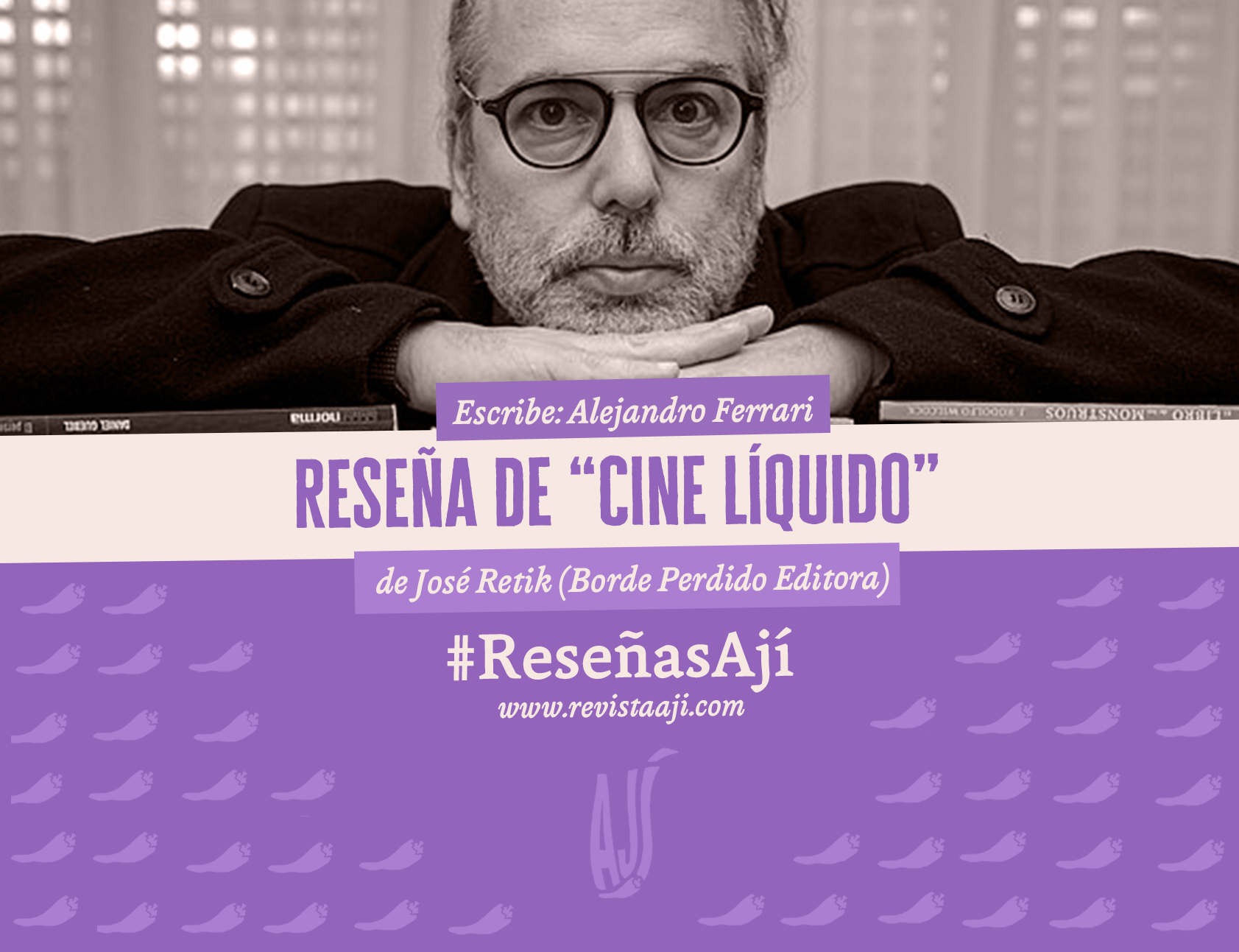 Reseña de «Cine líquido» de José Retik