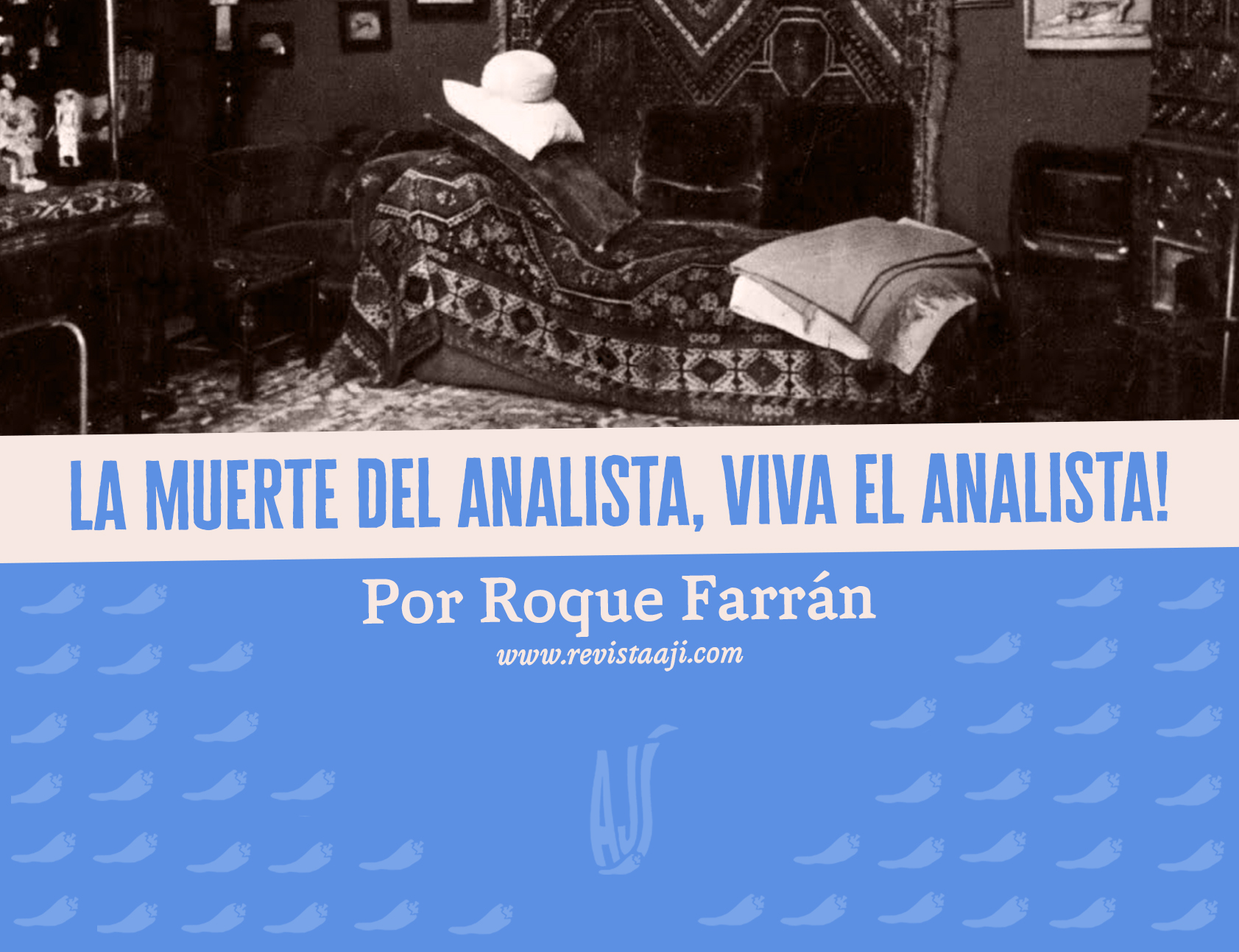 La muerte del analista, ¡Viva el analista!