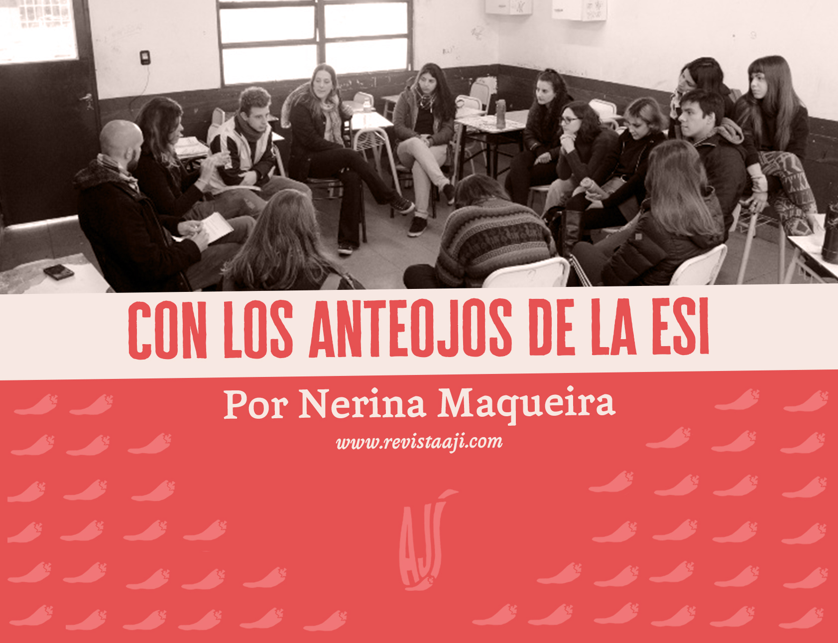 Cuando miramos con los anteojos de la esi