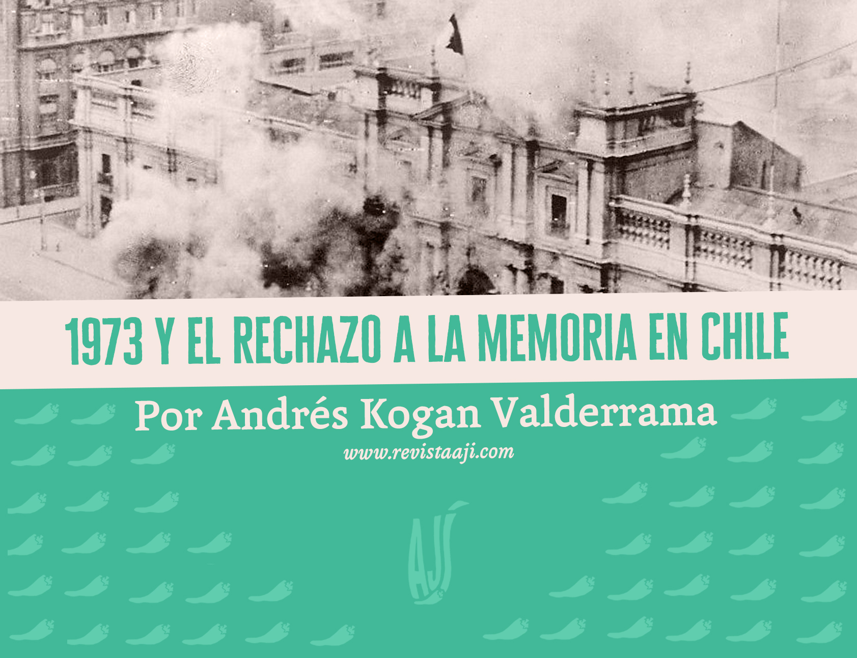 1973 y el rechazo a la memoria en Chile