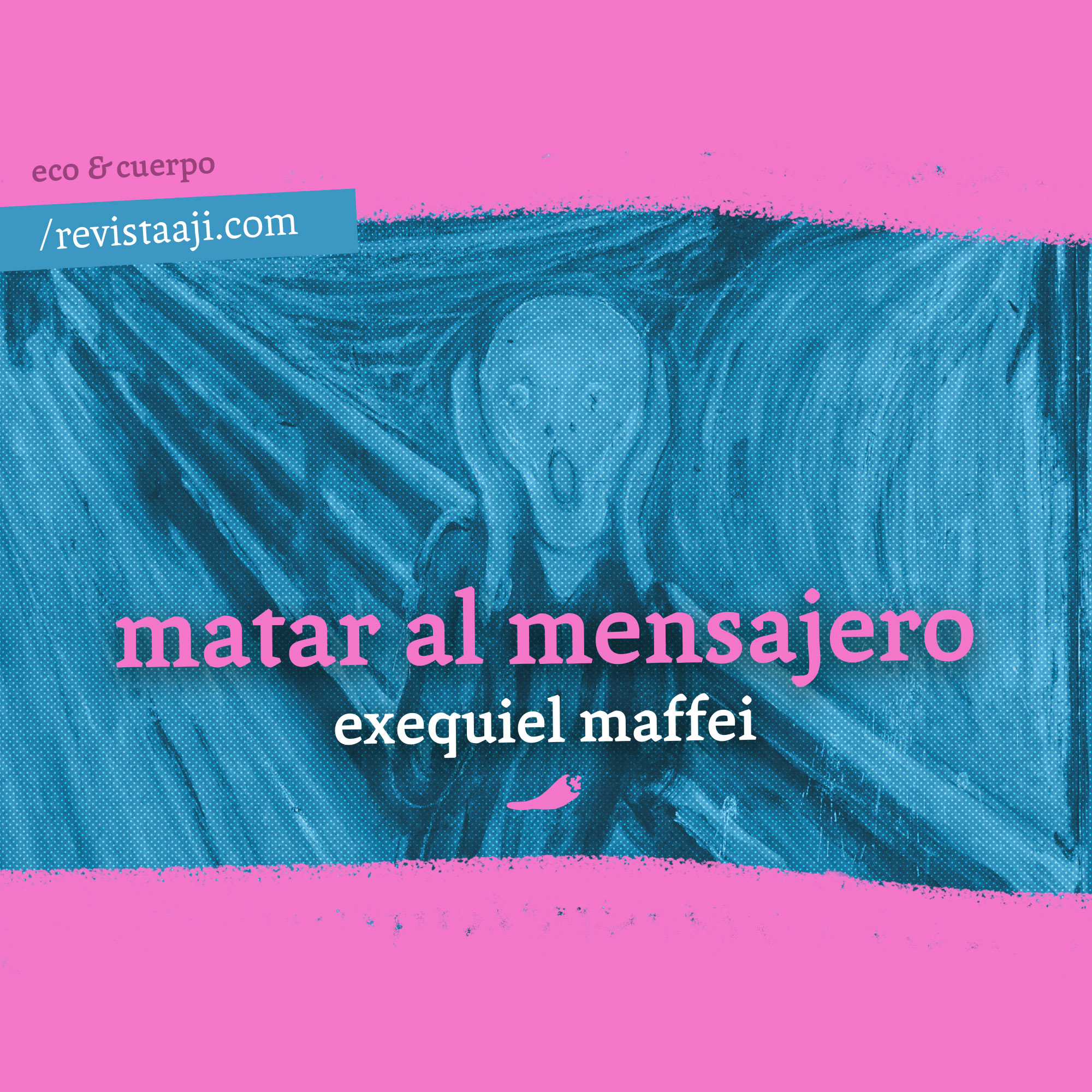 Matar al mensajero