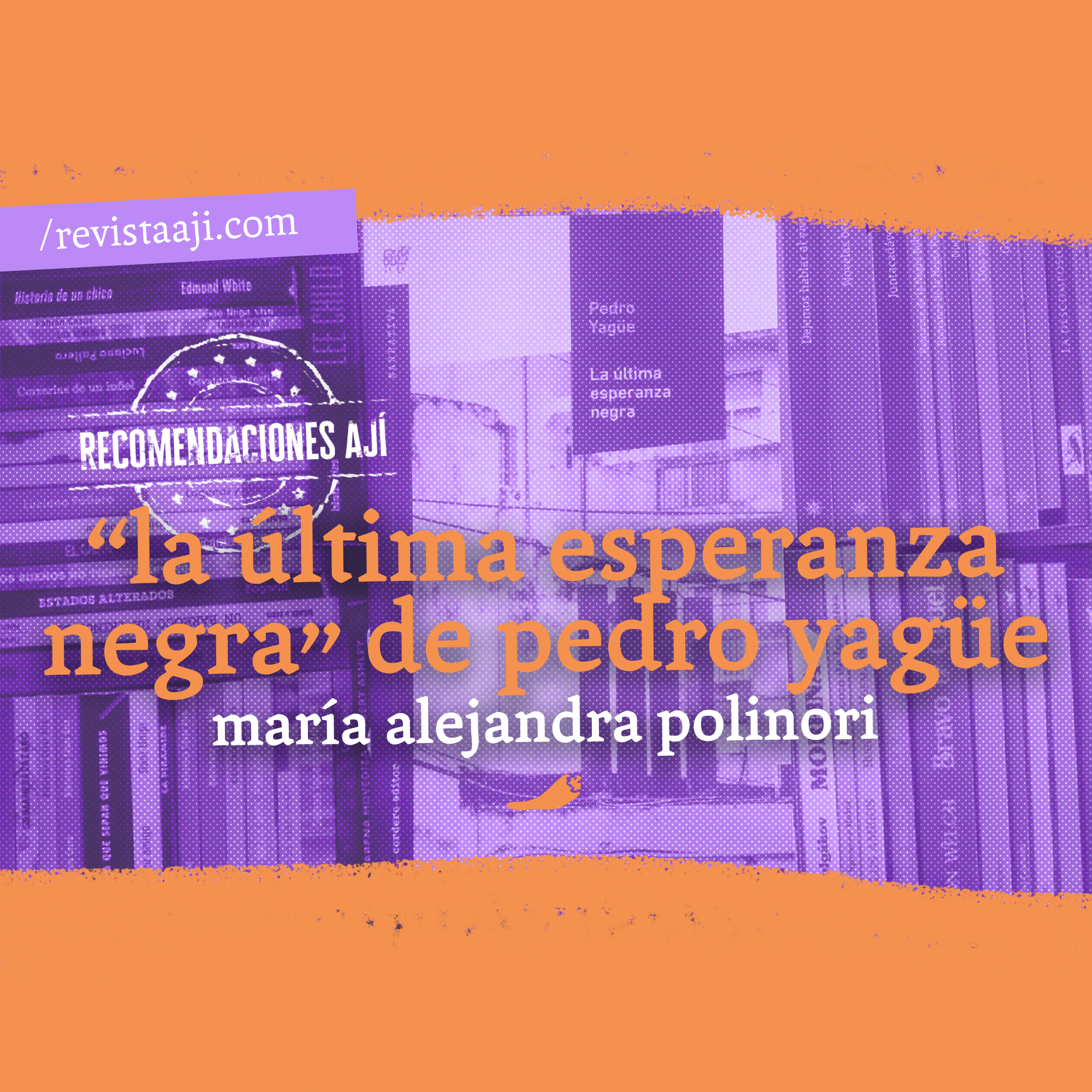 Sobre «La última esperanza negra» de Pedro Yagüe