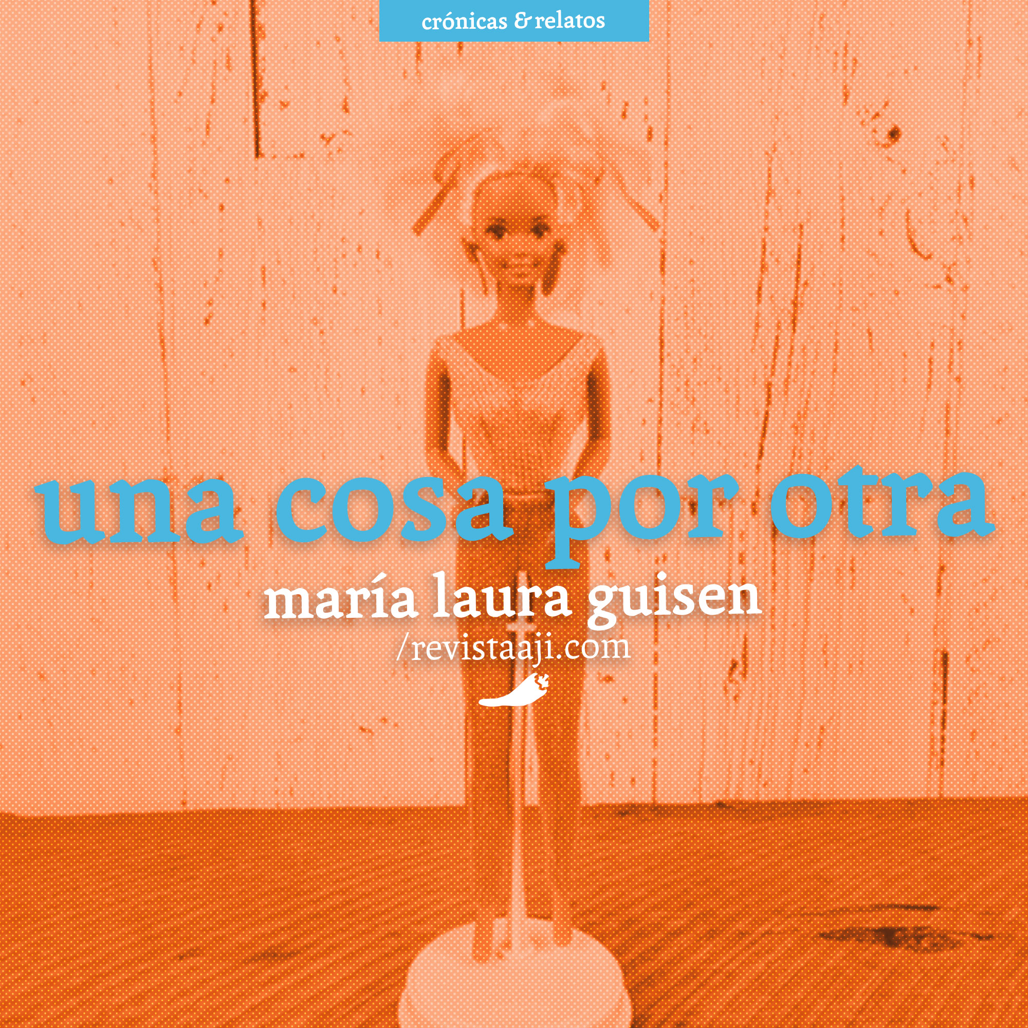 Una cosa por otra