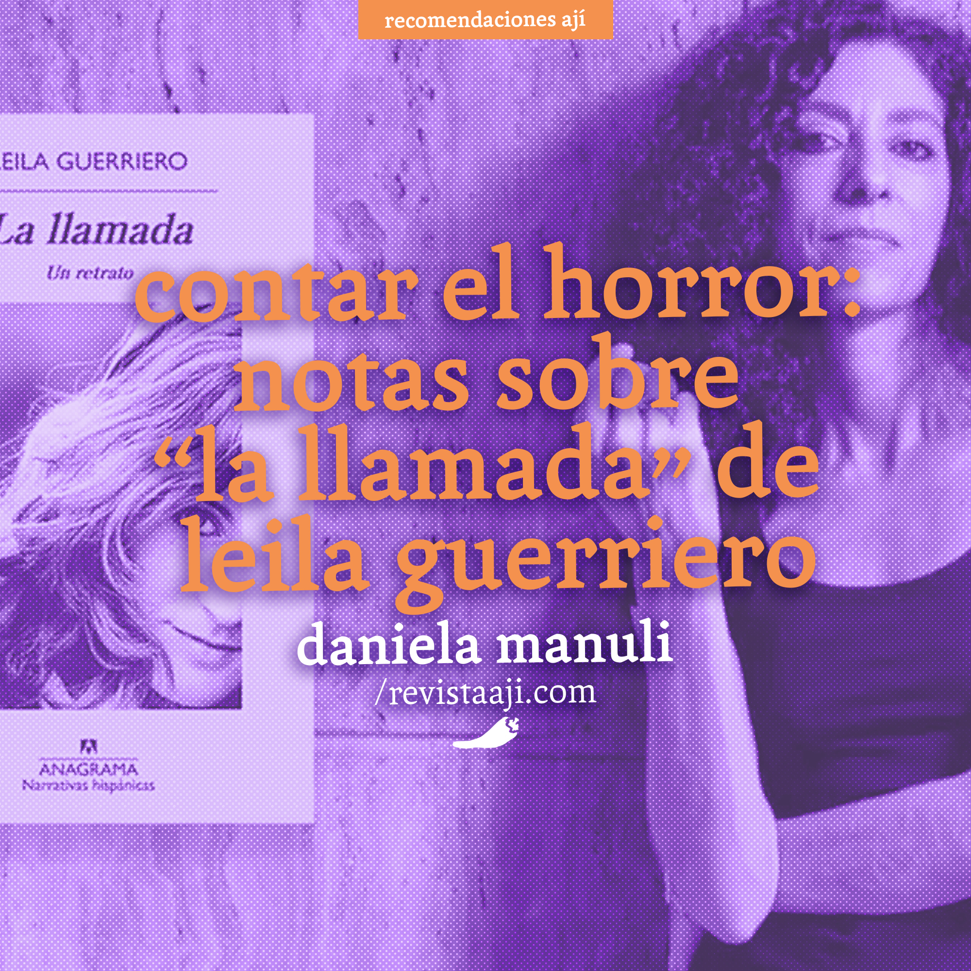 Contar el horror: notas sobre «La llamada» de Leila Guerriero