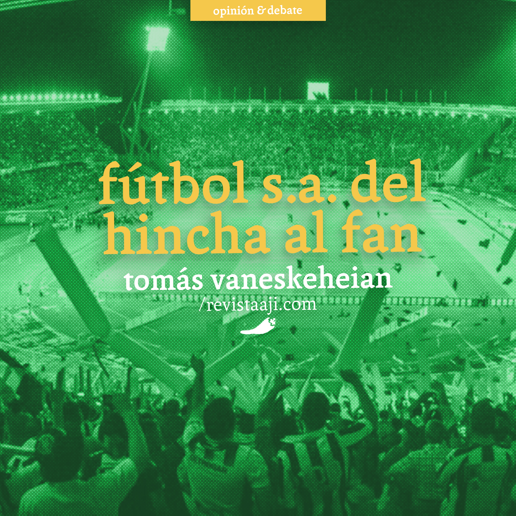 Fútbol S.A. Del hincha al fan