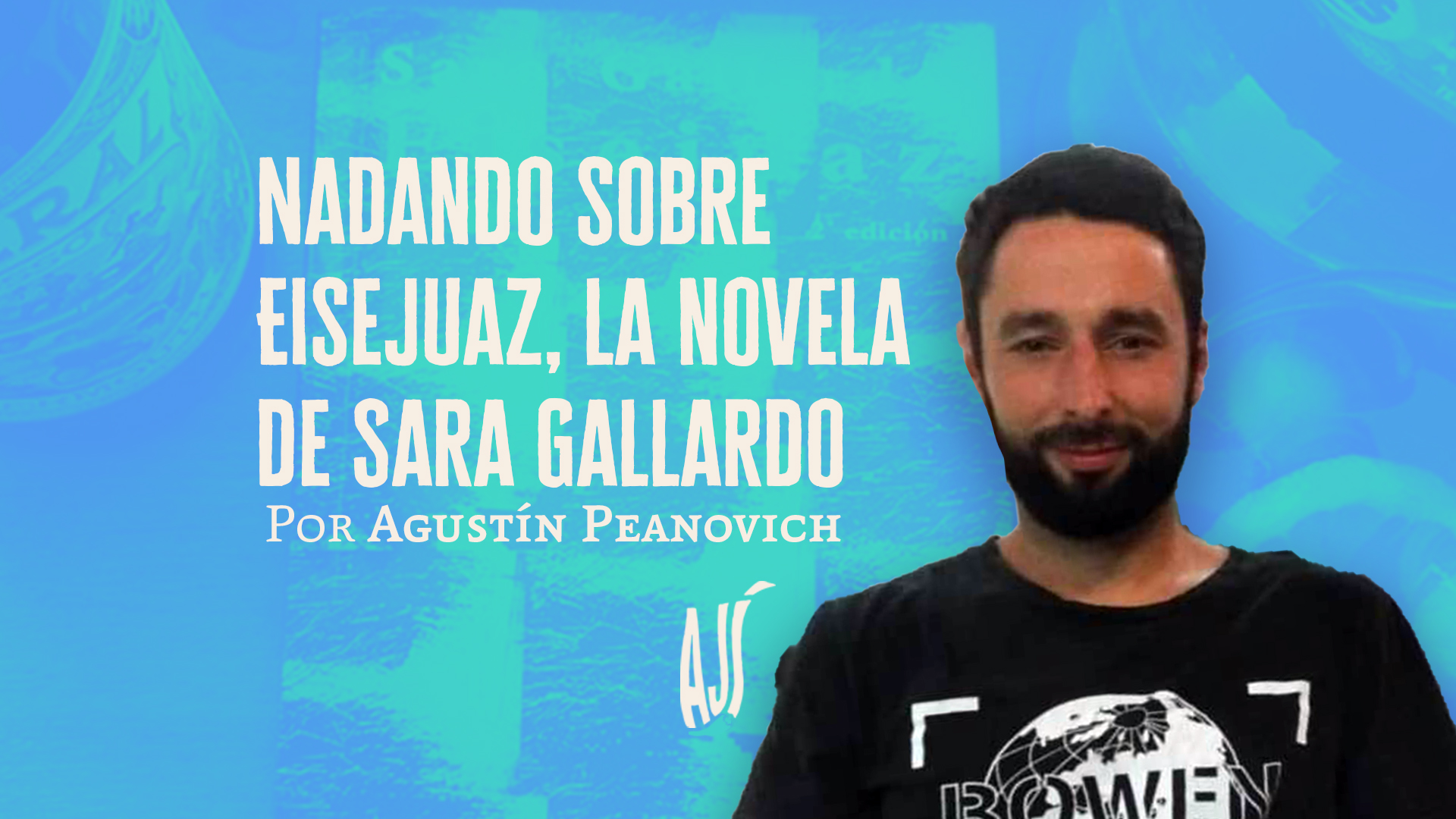 Nadando sobre Eisejuaz, la novela de Sara Gallardo