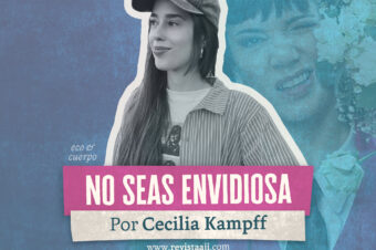 No seas envidiosa / Cecilia Kampff
