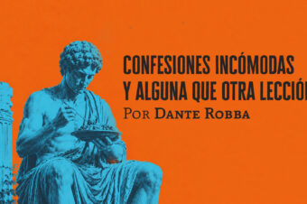 Confesiones incómodas y alguna que otra lección │ Dante Robba