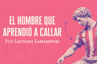 El hombre que aprendió a callar | Lautaro Lamisovski