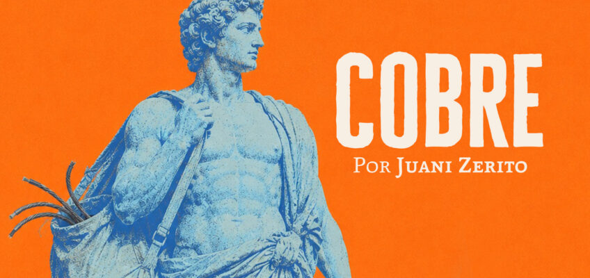 Cobre | Juani Zerito