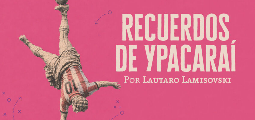 Recuerdos de Ypacaraí | Lautaro Lamisovski